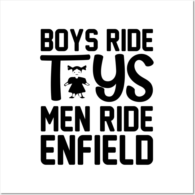 Boys ride toys men ride enfield - biker Wall Art by Parisa